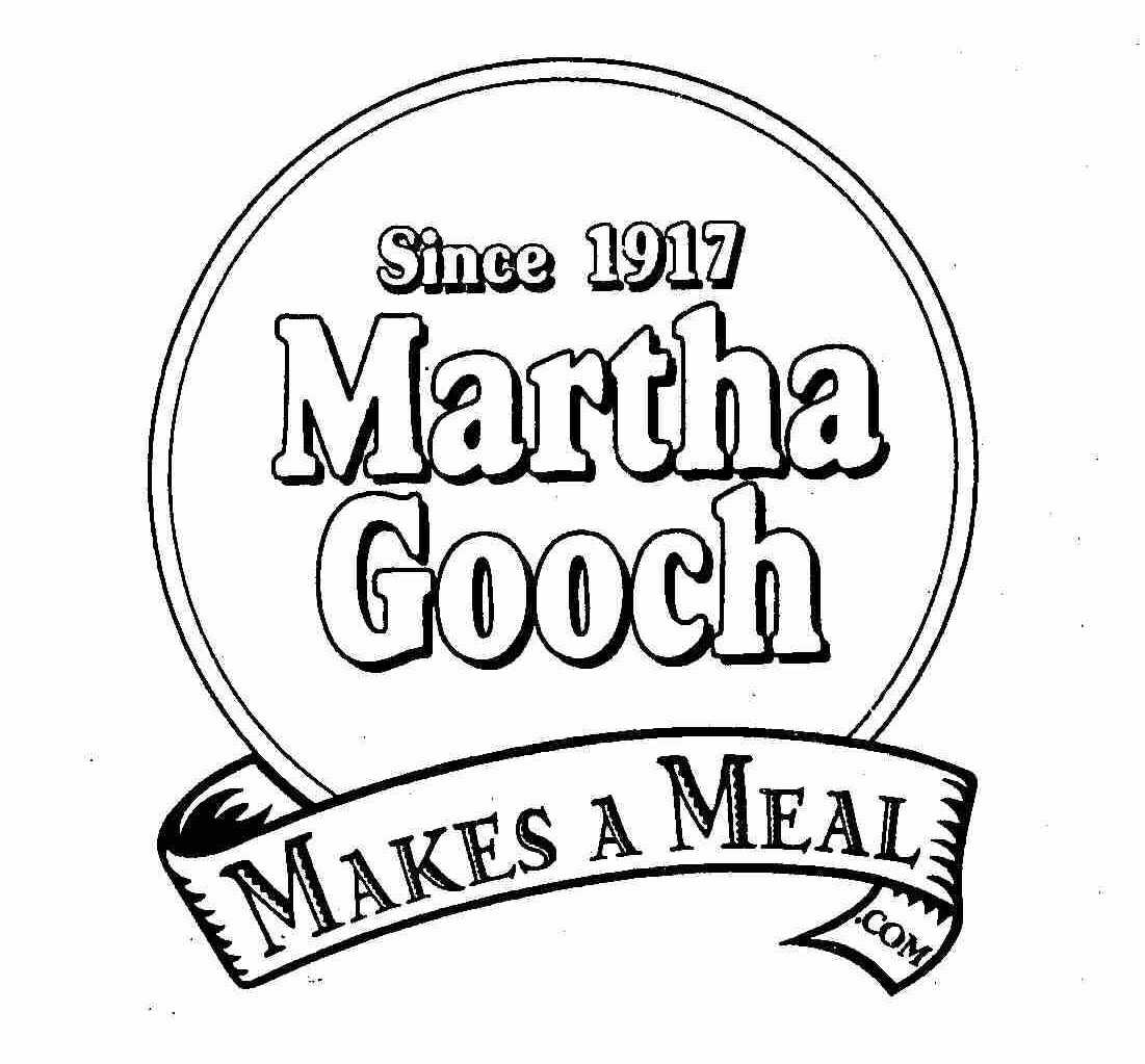  SINCE 1917 MARTHA GOOCH MAKES A MEAL.COM