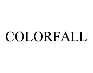 Trademark Logo COLORFALL
