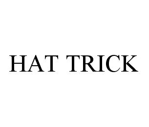 Trademark Logo HAT TRICK