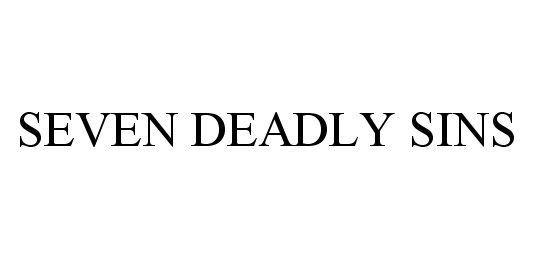Trademark Logo SEVEN DEADLY SINS