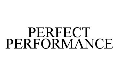 PERFECT PERFORMANCE