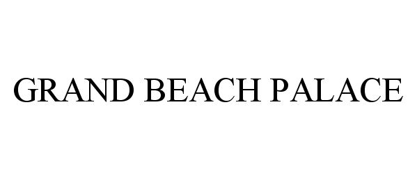  GRAND BEACH PALACE