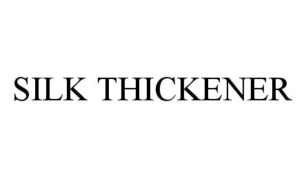 Trademark Logo SILK THICKENER