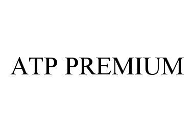 Trademark Logo ATP PREMIUM