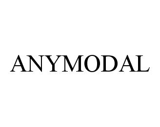  ANYMODAL