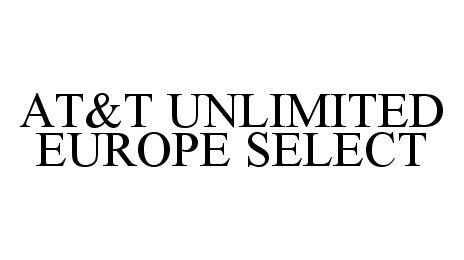  AT&amp;T UNLIMITED EUROPE SELECT