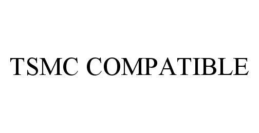 Trademark Logo TSMC COMPATIBLE