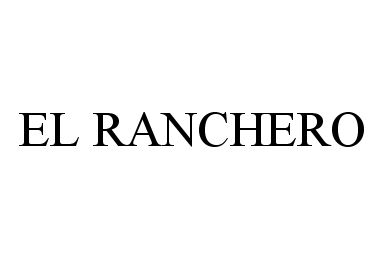  EL RANCHERO