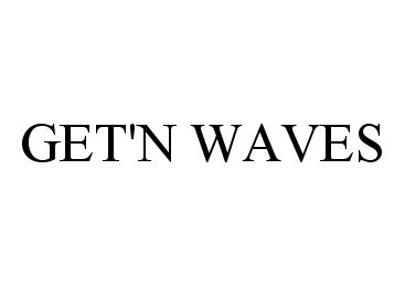  GET'N WAVES