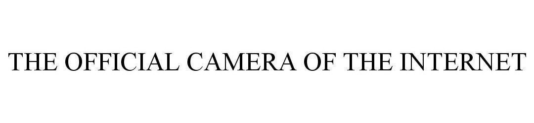  THE OFFICIAL CAMERA OF THE INTERNET