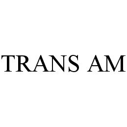 Trademark Logo TRANS AM