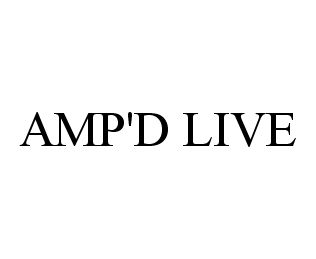  AMP'D LIVE