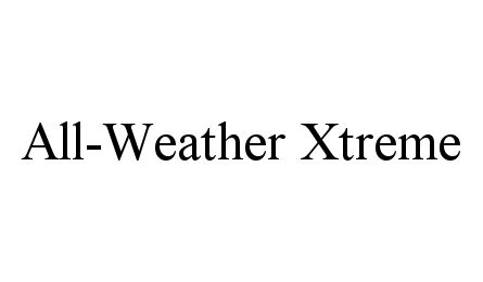  ALL-WEATHER XTREME