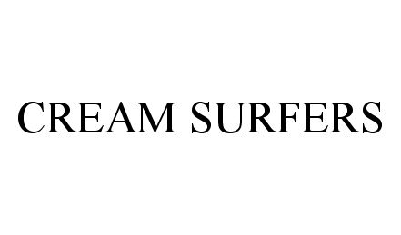  CREAM SURFERS