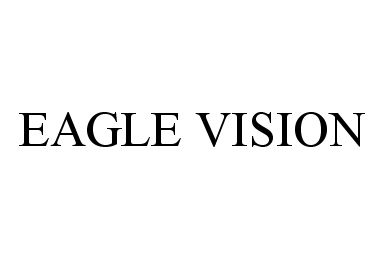  EAGLE VISION