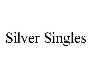  SILVER SINGLES