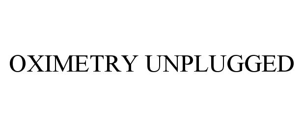 Trademark Logo OXIMETRY UNPLUGGED