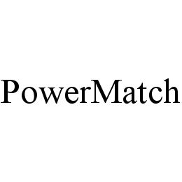 POWERMATCH