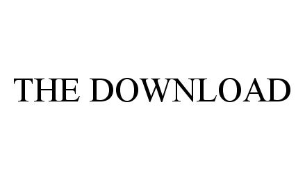  THE DOWNLOAD