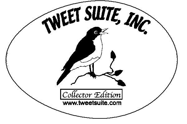  TWEET SUITE INC. COLLECTOR EDITION WWW.TWEETSUITE.COM