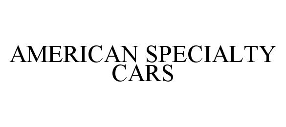 Trademark Logo AMERICAN SPECIALTY CARS