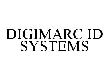 Trademark Logo DIGIMARC ID SYSTEMS