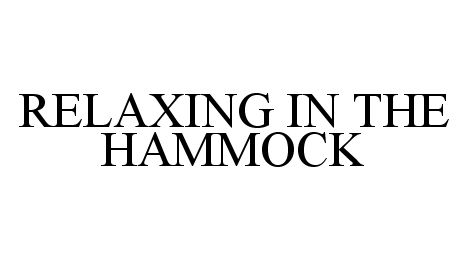 Trademark Logo RELAXING IN THE HAMMOCK