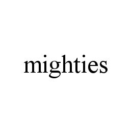 Trademark Logo MIGHTIES