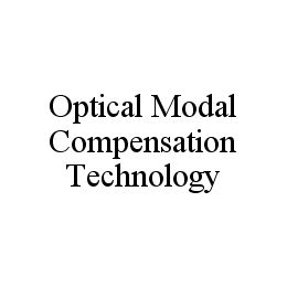  OPTICAL MODAL COMPENSATION TECHNOLOGY