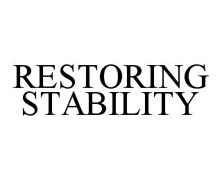  RESTORING STABILITY