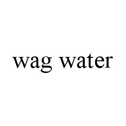 Trademark Logo WAG WATER