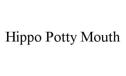 Trademark Logo HIPPO POTTY MOUTH