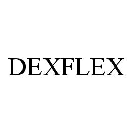 Trademark Logo DEXFLEX