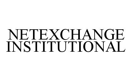  NETEXCHANGE INSTITUTIONAL