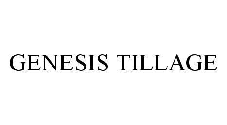 Trademark Logo GENESIS TILLAGE