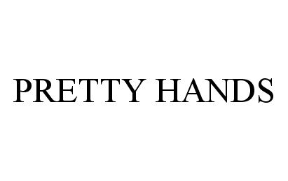 PRETTY HANDS