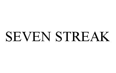 Trademark Logo SEVEN STREAK