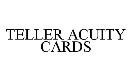  TELLER ACUITY CARDS