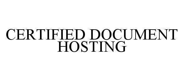  CERTIFIED DOCUMENT HOSTING