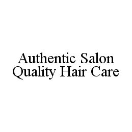 Trademark Logo AUTHENTIC SALON QUALITY HAIR CARE
