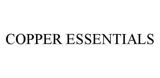 Trademark Logo COPPER ESSENTIALS