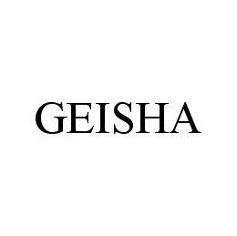 Trademark Logo GEISHA