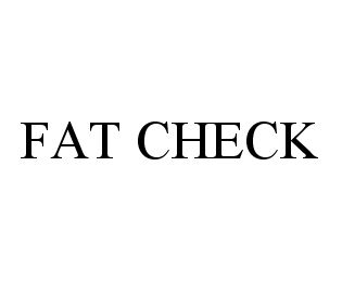 Trademark Logo FAT CHECK