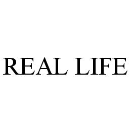  REAL LIFE