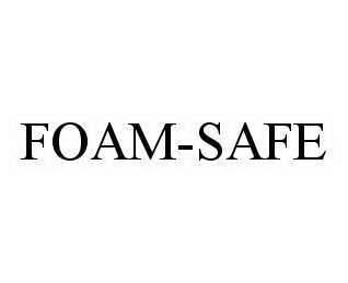  FOAM-SAFE