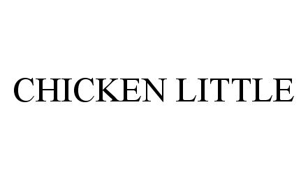 Trademark Logo CHICKEN LITTLE