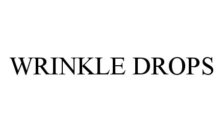  WRINKLE DROPS