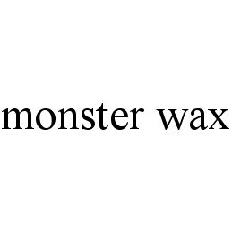 Trademark Logo MONSTER WAX