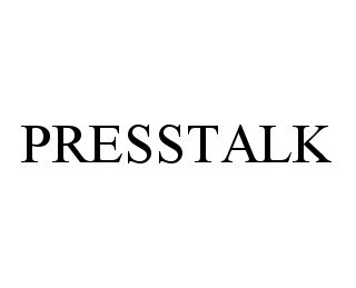 Trademark Logo PRESSTALK