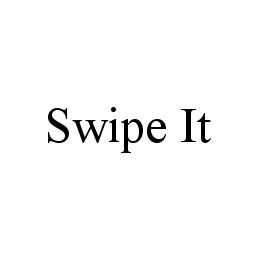 SWIPE IT